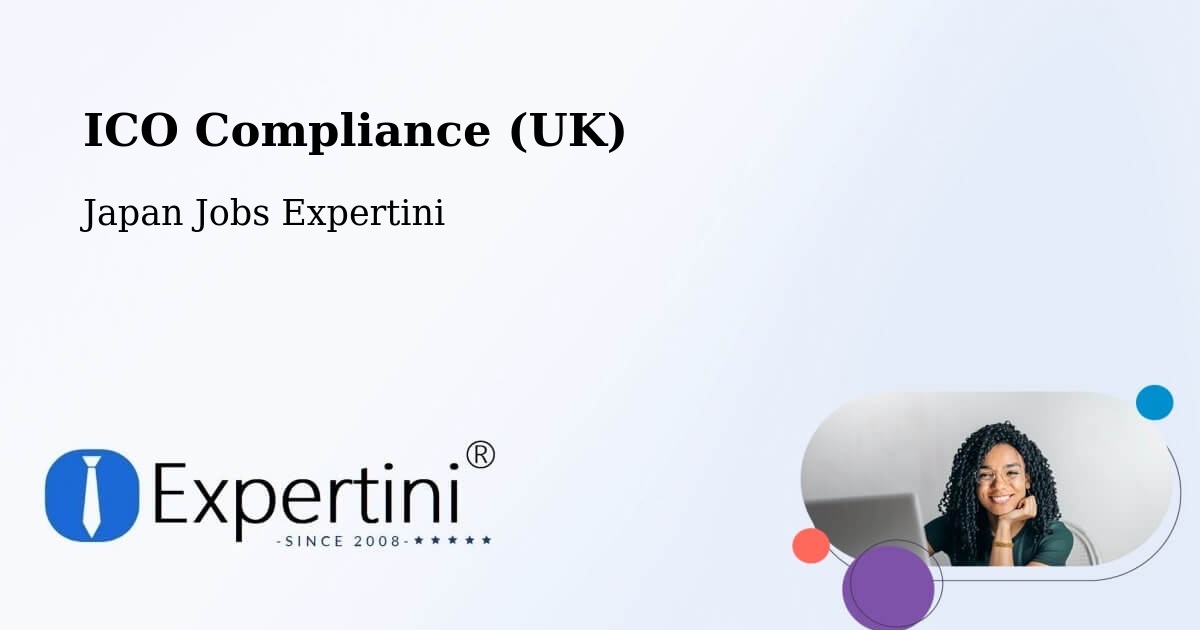 UK Data Protection & ICO Compliance – Narita Shi - Japan Jobs Expertini
