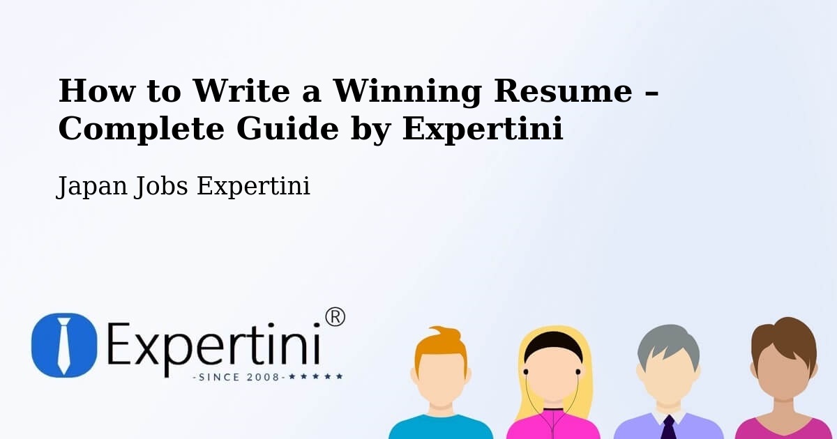 Resume Writing Guide for Job Seekers – Narita Shi - Narita Shi, Japan Jobs Expertini